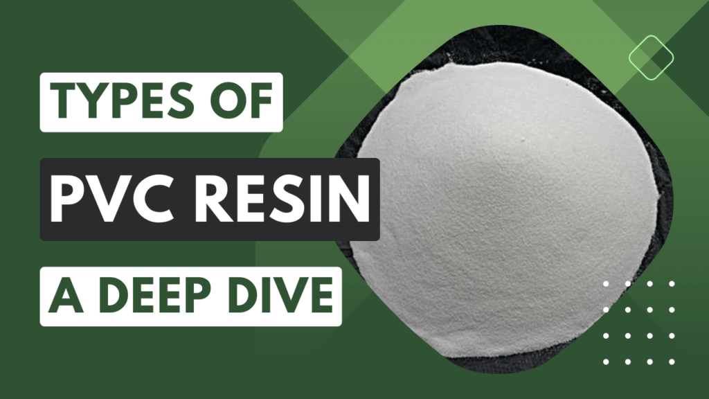 #pvcresin #pvcresintype