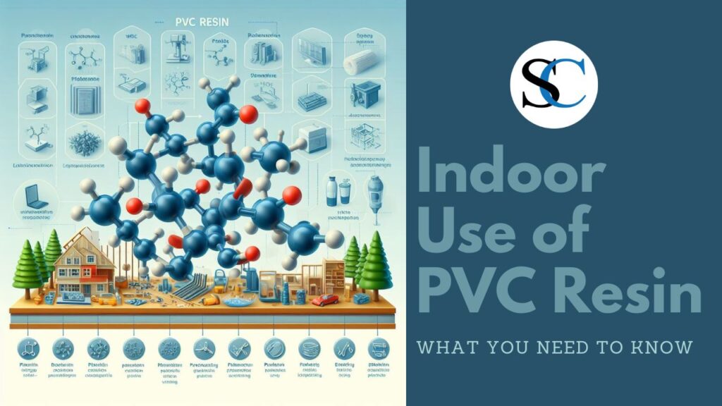 Indoor Use of PVC Resin